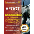 AFOQT Study Guide 2021-2022: AFOQT Prep with Practice Exam Questions for the Air Force Officer Qualifying Test [8th Edition]