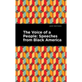 The Voice of a People: Speeches from Black America