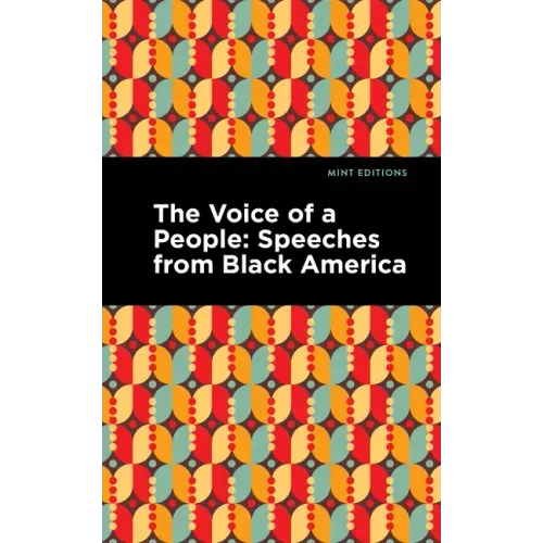 The Voice of a People: Speeches from Black America
