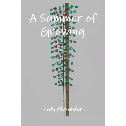 A Summer of Growing