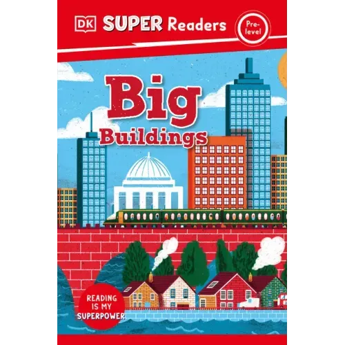 DK Super Readers Pre-Level Big Buildings