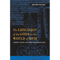 The Language of the Gods in the World of Men: Sanskrit, Culture, and Power in Premodern India
