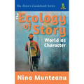The Ecology of Story: World as Character