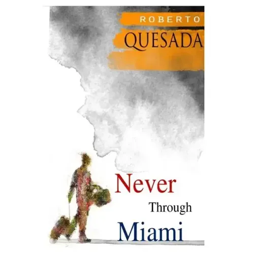 Never through Miami