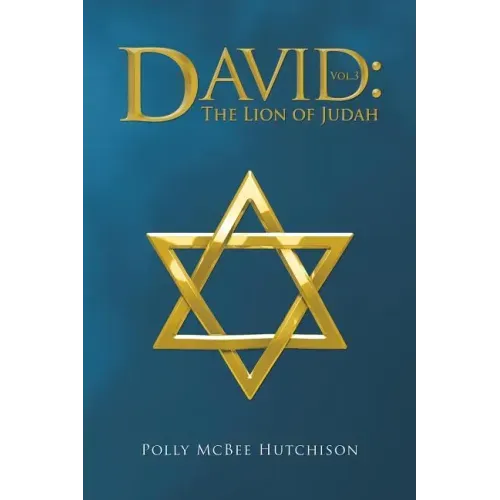 David: The Lion of Judah