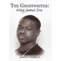 The Ghostwriter: King James Era