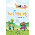 Miss Poly Loly and Her Gifts: Bed Time Fun and Easy Story for Children, Good Night Book, A Kid's Guide to Family Friendship, Books 5-7, Funny Beginn