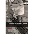 COVID, Isolation & Hope: Artists Respond to the Pandemic