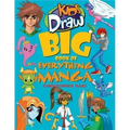 Kids Draw Big Book of Everything Manga