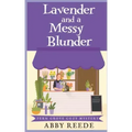 Lavender and a Messy Blunder