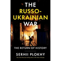 The Russo-Ukrainian War: The Return of History