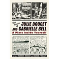 The Comics of Julie Doucet and Gabrielle Bell: A Place Inside Yourself