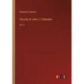 The Life of John J. Crittenden: Vol. II