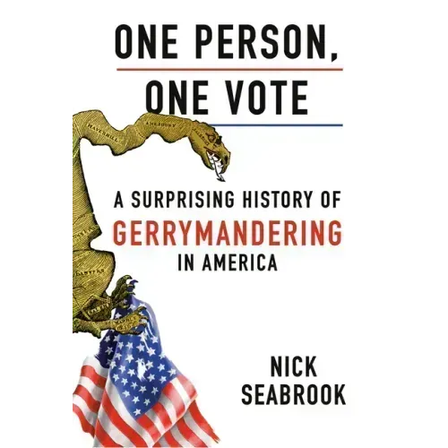 One Person, One Vote: A Surprising History of Gerrymandering in America