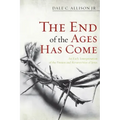 The End of the Ages Has Come