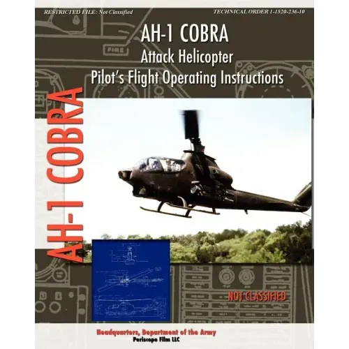 AH-1 Cobra Attack Helicopter Pilot's Flight Operating Instructions