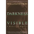 Darkness Visible: A Memoir of Madness