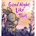 Good Night Like This