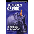 Tongues of Fire and Other Sketches: Expanded Edition