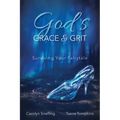 God's Grace & Grit: Surviving Your Fairytale