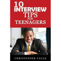 10 Interview Tips For Teenagers