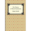 The Theory of Moral Sentiments