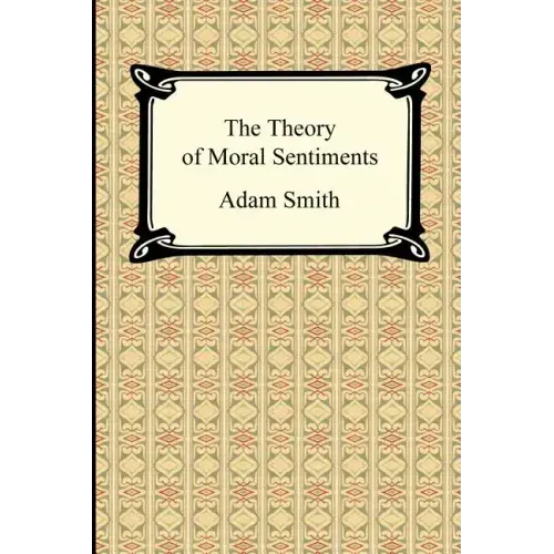 The Theory of Moral Sentiments