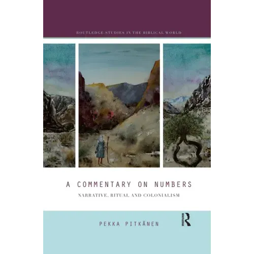 A Commentary on Numbers: Narrative, Ritual, and Colonialism