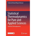 Statistical Thermodynamics for Pure and Applied Sciences: Statistical Thermodynamics