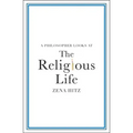 A Philosopher Looks at the Religious Life