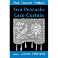 Two Peacocks Lace Curtain Filet Crochet Pattern: Complete Instructions and Chart