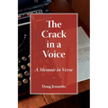 The Crack in a Voice: A Memoir in Verse