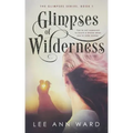 Glimpses of Wilderness