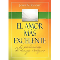 El amor más excelente