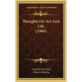 Thoughts On Art And Life (1906)