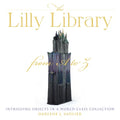 The Lilly Library from A to Z: Intriguing Objects in a World-Class Collection