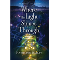 Where the Light Shines Through: An Olivia Penn Mystery