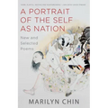 A Portrait of the Self as Nation: New and Selected Poems
