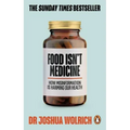 Food Isn't Medicine