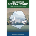 Reinventing Sierra Leone: Literary and Post-Conflict Essays