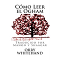 Como Leer el Ogham