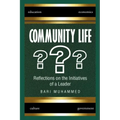 Community Life: What Is It, the Dire Need for It, and Why We Don't Have It