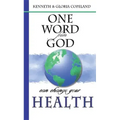 One Word from God Can Change Your Health