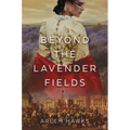 Beyond the Lavender Fields