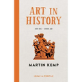 Art in History: 600 BC - 2000 Ad: Ideas in Profile