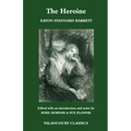 The Heroine, Or, Adventures of a Fair Romance Reader