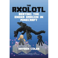 Axolotl Beating the Ender Dragon in Minecraft