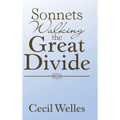 Sonnets Walking the Great Divide: Walking the Great Divide
