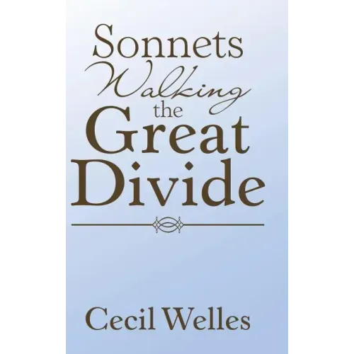 Sonnets Walking the Great Divide: Walking the Great Divide