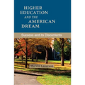 Higher Education and the American Dream: Success and Its Discontents